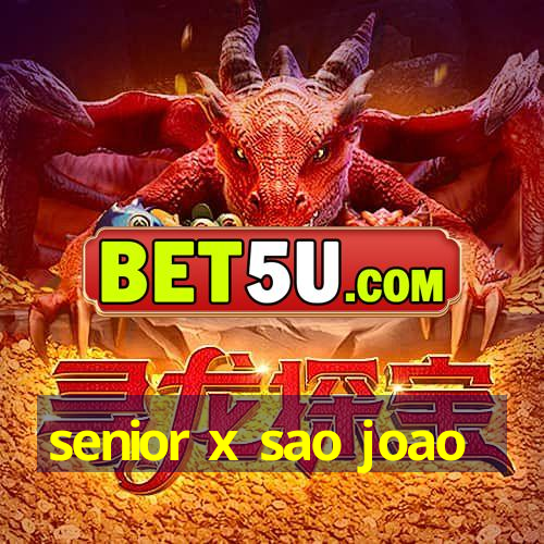 senior x sao joao